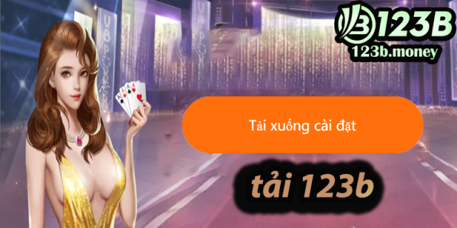 123B | Tải 123B dễ dàng với hướng dẫn từ đội ngũ hỗ trợ